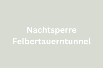 Nachtsperre Felbertauerntunnel